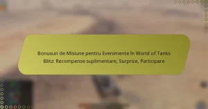 featured-image-bonusuri-de-misiune-pentru-evenimente-in-world-of-tanks-blitz-recompense-suplimentare-surprize-participare