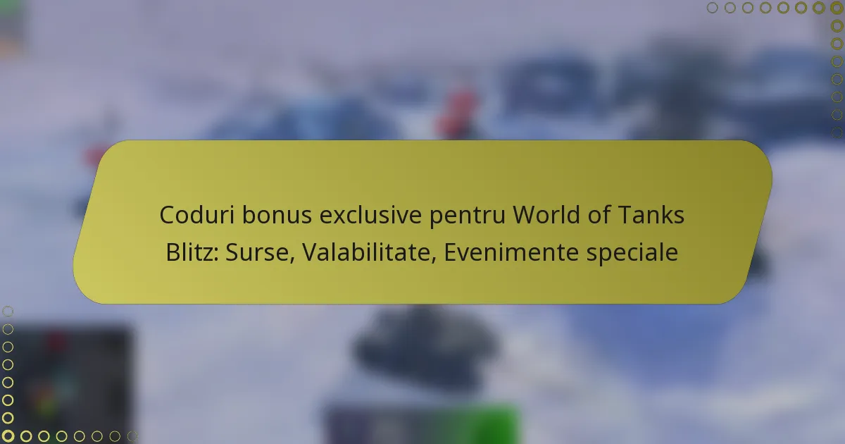featured-image-coduri-bonus-eclusive-pentru-world-of-tanks-blitz-surse-valabilitate-evenimente-speciale