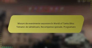 featured-image-misiuni-de-evenimente-sezoniere-in-world-of-tanks-blitz-tematici-de-sarbatoare-recompense-speciale-programare